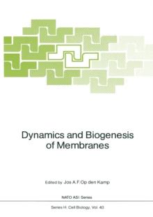 Dynamics and Biogenesis of Membranes