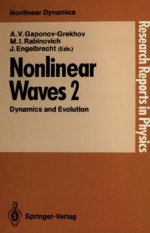 Nonlinear Waves : Dynamics and Evolution