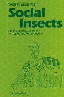 Social Insects : An Evolutionary Approach to Castes and Reproduction