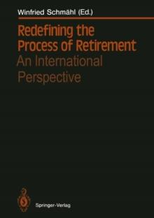 Redefining the Process of Retirement : An International Perspective