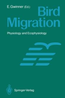 Bird Migration : Physiology and Ecophysiology