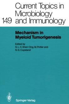 Mechanisms in Myeloid Tumorigenesis 1988 : Workshop at the National Cancer Institute, National Institutes of Health, Bethesda, MD, USA, March 22, 1988