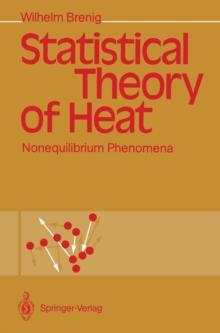 Statistical Theory of Heat : Nonequilibrium Phenomena