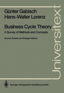 Business Cycle Theory : A Survey of Methods and Concepts