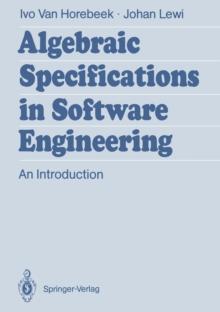 Algebraic Specifications in Software Engineering : An Introduction