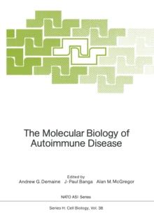 The Molecular Biology of Autoimmune Disease