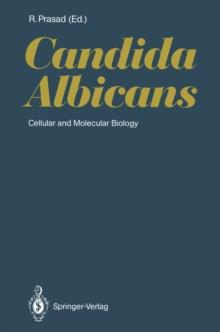 Candida Albicans : Cellular and Molecular Biology