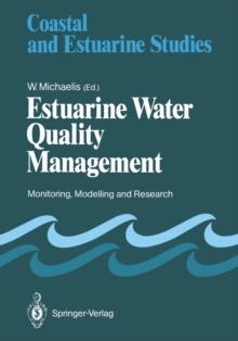 Estuarine Water Quality Management : Monitoring, Modelling and Research