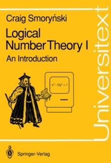 Logical Number Theory I : An Introduction