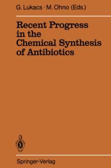 Recent Progress in the Chemical Synthesis of Antibiotics