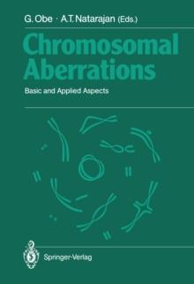 Chromosomal Aberrations : Basic and Applied Aspects