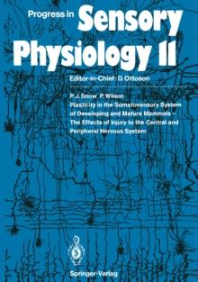 Plasticity in the Somatosensory System of Developing and Mature Mammals - The Effects of Injury to the Central and Peripheral Nervous System