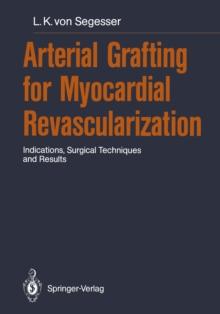 Arterial Grafting for Myocardial Revascularization : Indications, Surgical Techniques and Results