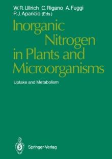 Inorganic Nitrogen in Plants and Microorganisms : Uptake and Metabolism