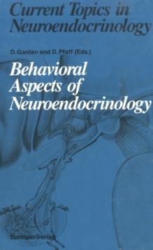 Behavioral Aspects of Neuroendocrinology