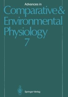 Advances in Comparative and Environmental Physiology : Volume 7