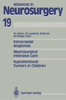 Intracranial Angiomas. Neurosurgical Intensive Care. Supratentorial Tumors in Children : Proceedings of the 41st Annual Meeting of the Deutsche Gesellschaft fur Neurochirurgie, Dusseldorf, May 27-30,