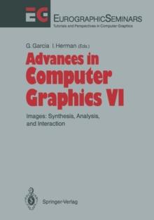 Advances in Computer Graphics : Images: Synthesis, Analysis, and Interaction