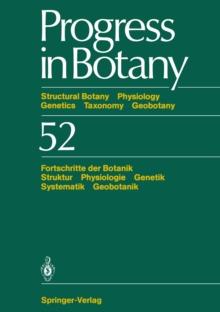 Progress in Botany : Structural Botany Physiology Genetics Taxonomy Geobotany/Fortschritte der Botanik Struktur Physiologie Genetik Systematik Geobotanik