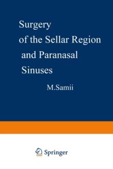 Surgery of the Sellar Region and Paranasal Sinuses