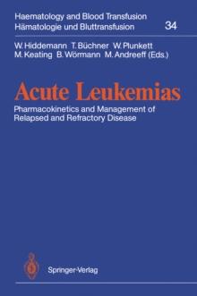 Acute Leukemias : Pharmacokinetics and Management of Relapsed and Refractory Disease