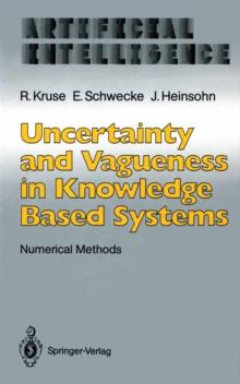 Uncertainty and Vagueness in Knowledge Based Systems : Numerical Methods