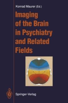 Imaging of the Brain in Psychiatry and Related Fields