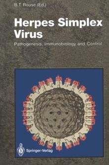 Herpes Simplex Virus : Pathogenesis, Immunobiology and Control