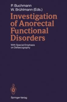 Investigation of Anorectal Functional Disorders : With Special Emphasis on Defaecography