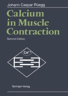 Calcium in Muscle Contraction : Cellular and Molecular Physiology