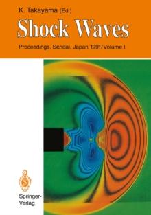 Shock Waves : Proceedings of the 18th International Symposium on Shock Waves, Held at Sendai, Japan 21-26 July 1991