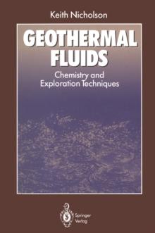 Geothermal Fluids : Chemistry and Exploration Techniques