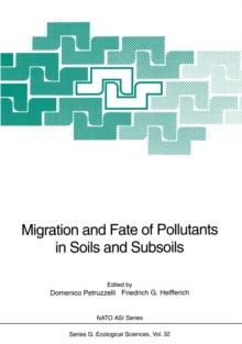 Migration and Fate of Pollutants in Soils and Subsoils