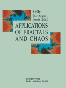 Applications of Fractals and Chaos : The Shape of Things