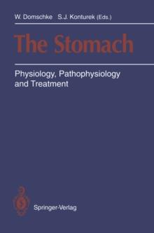 The Stomach : Physiology, Pathophysiology and Treatment