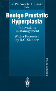 Benign Prostatic Hyperplasia : Innovations in Management