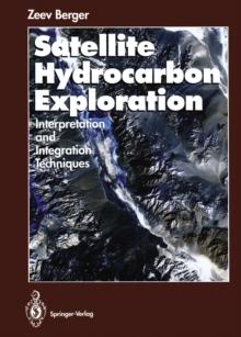 Satellite Hydrocarbon Exploration : Interpretation and Integration Techniques