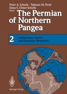 The Permian of Northern Pangea : Volume 2: Sedimentary Basins and Economic Resources