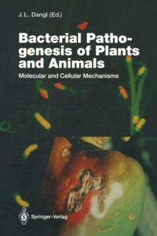 Bacterial Pathogenesis of Plants and Animals : Molecular and Cellular Mechanisms