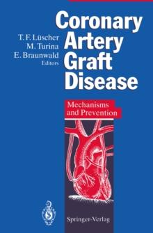 Coronary Artery Graft Disease : Mechanisms and Prevention