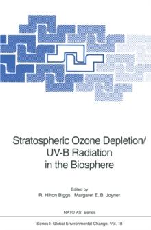 Stratospheric Ozone Depletion/UV-B Radiation in the Biosphere