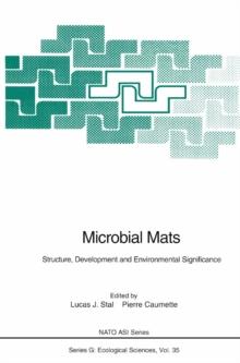 Microbial Mats : Structure, Development and Environmental Significance