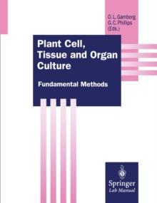 Plant Cell, Tissue and Organ Culture : Fundamental Methods