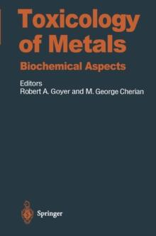 Toxicology of Metals : Biochemical Aspects