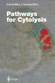 Pathways for Cytolysis