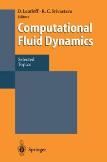 Computational Fluid Dynamics : Selected Topics