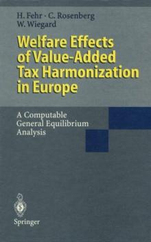 Welfare Effects of Value-Added Tax Harmonization in Europe : A Computable General Equilibrium Analysis