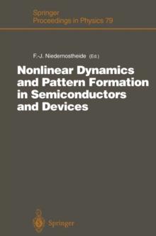 Nonlinear Dynamics and Pattern Formation in Semiconductors and Devices : Proceedings of a Symposium Organized Along with the International Conference on Nonlinear Dynamics and Pattern Formation in the