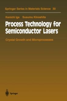 Process Technology for Semiconductor Lasers : Crystal Growth and Microprocesses