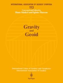 Gravity and Geoid : Joint Symposium of the International Gravity Commission and the International Geoid Commission Symposium No. 113 Graz, Austria, September 11-17, 1994